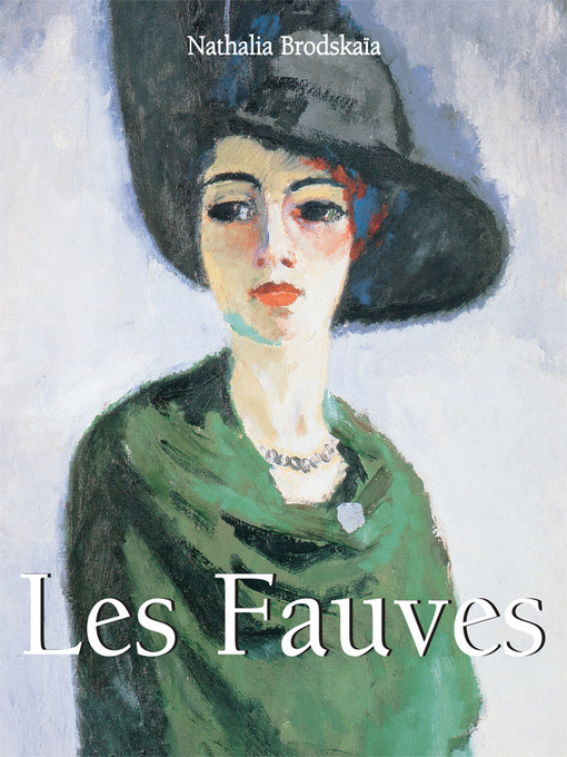 Title details for Les Fauves by Nathalia Brodskaya - Wait list